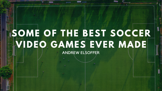 Some Of The Best Soccer Video Games Ever Made