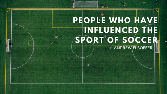 People Who Have Influenced the Sport of Soccer