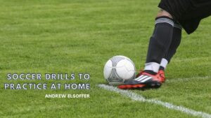 Soccer Drills to Practice at Home